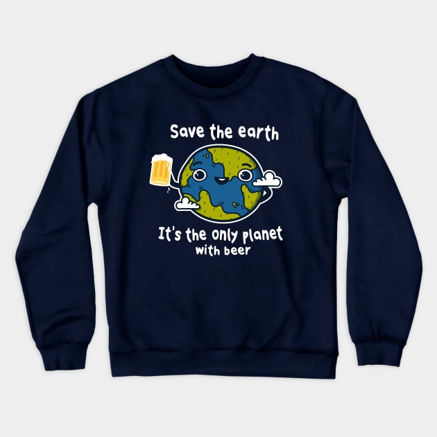 Save the earth Crewneck Sweatshirt by Eilex Design